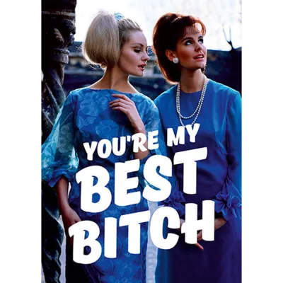 You're my Best Bitch : carte fun - 126 mm